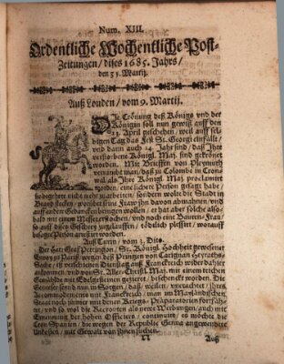 Ordentliche wochentliche Post-Zeitungen Samstag 31. März 1685