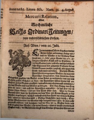 Mercurii Relation, oder wochentliche Reichs Ordinari Zeitungen, von underschidlichen Orthen (Süddeutsche Presse) Samstag 4. August 1685