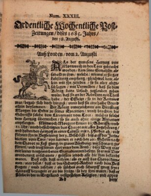 Ordentliche wochentliche Post-Zeitungen Samstag 18. August 1685