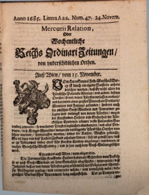 Mercurii Relation, oder wochentliche Reichs Ordinari Zeitungen, von underschidlichen Orthen (Süddeutsche Presse) Samstag 24. November 1685