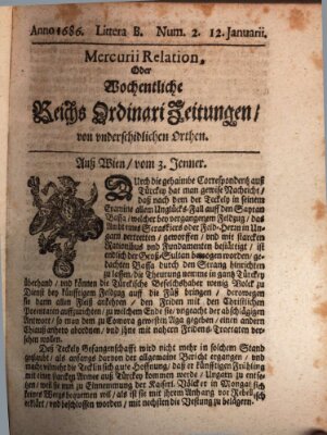 Mercurii Relation, oder wochentliche Reichs Ordinari Zeitungen, von underschidlichen Orthen (Süddeutsche Presse) Samstag 12. Januar 1686