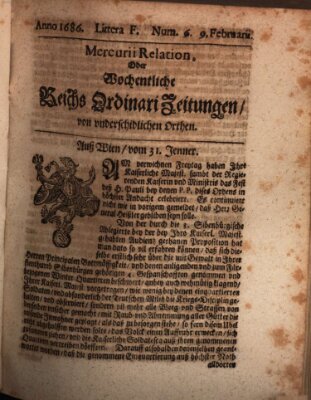 Mercurii Relation, oder wochentliche Reichs Ordinari Zeitungen, von underschidlichen Orthen (Süddeutsche Presse) Samstag 9. Februar 1686