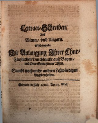 Mercurii Relation, oder wochentliche Reichs Ordinari Zeitungen, von underschidlichen Orthen (Süddeutsche Presse) Samstag 25. Mai 1686