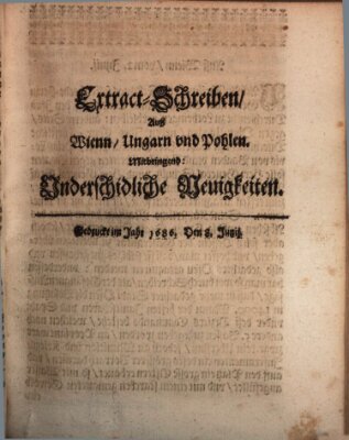 Mercurii Relation, oder wochentliche Reichs Ordinari Zeitungen, von underschidlichen Orthen (Süddeutsche Presse) Samstag 8. Juni 1686