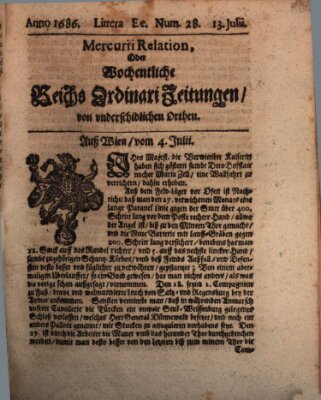 Mercurii Relation, oder wochentliche Reichs Ordinari Zeitungen, von underschidlichen Orthen (Süddeutsche Presse) Samstag 13. Juli 1686