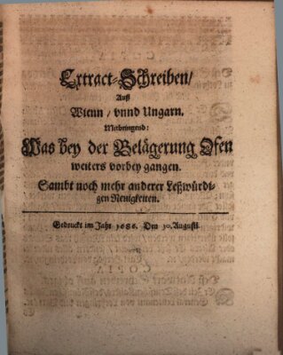 Mercurii Relation, oder wochentliche Reichs Ordinari Zeitungen, von underschidlichen Orthen (Süddeutsche Presse) Samstag 10. August 1686