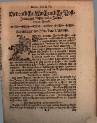 Ordentliche wochentliche Post-Zeitungen Freitag 23. August 1686