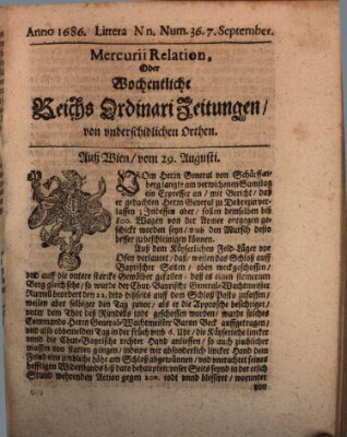 Mercurii Relation, oder wochentliche Reichs Ordinari Zeitungen, von underschidlichen Orthen (Süddeutsche Presse) Samstag 7. September 1686