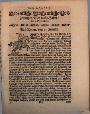 Ordentliche wochentliche Post-Zeitungen Samstag 7. September 1686