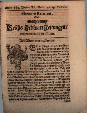 Mercurii Relation, oder wochentliche Reichs Ordinari Zeitungen, von underschidlichen Orthen (Süddeutsche Presse) Samstag 19. Oktober 1686