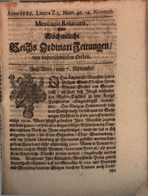 Mercurii Relation, oder wochentliche Reichs Ordinari Zeitungen, von underschidlichen Orthen (Süddeutsche Presse) Samstag 16. November 1686