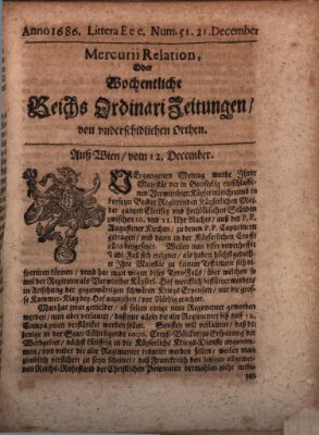 Mercurii Relation, oder wochentliche Reichs Ordinari Zeitungen, von underschidlichen Orthen (Süddeutsche Presse) Samstag 21. Dezember 1686