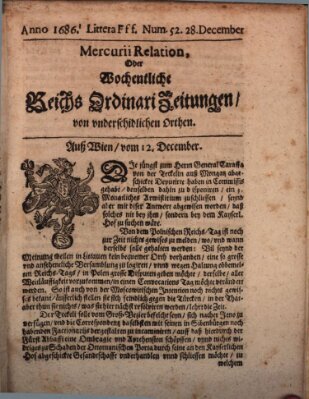 Mercurii Relation, oder wochentliche Reichs Ordinari Zeitungen, von underschidlichen Orthen (Süddeutsche Presse) Samstag 28. Dezember 1686