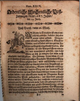 Ordentliche wochentliche Post-Zeitungen Samstag 14. Juni 1687