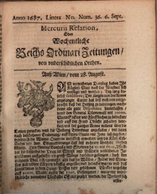 Mercurii Relation, oder wochentliche Reichs Ordinari Zeitungen, von underschidlichen Orthen (Süddeutsche Presse) Samstag 6. September 1687