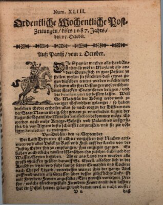 Ordentliche wochentliche Post-Zeitungen Samstag 25. Oktober 1687