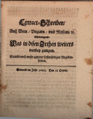 Mercurii Relation, oder wochentliche Reichs Ordinari Zeitungen, von underschidlichen Orthen (Süddeutsche Presse) Saturday 18. October 1687