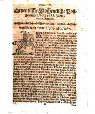 Ordentliche wochentliche Post-Zeitungen Samstag 17. Januar 1688