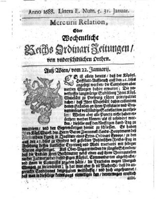 Mercurii Relation, oder wochentliche Reichs Ordinari Zeitungen, von underschidlichen Orthen (Süddeutsche Presse) Samstag 31. Januar 1688