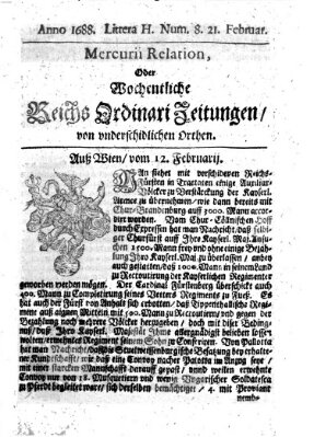 Mercurii Relation, oder wochentliche Reichs Ordinari Zeitungen, von underschidlichen Orthen (Süddeutsche Presse) Samstag 21. Februar 1688