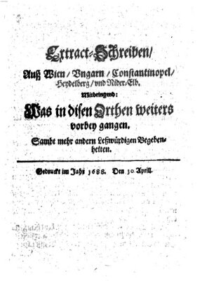 Mercurii Relation, oder wochentliche Reichs Ordinari Zeitungen, von underschidlichen Orthen (Süddeutsche Presse) Freitag 30. April 1688