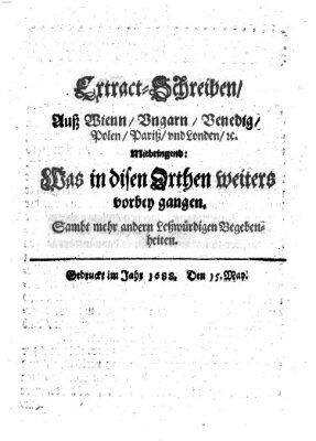 Mercurii Relation, oder wochentliche Reichs Ordinari Zeitungen, von underschidlichen Orthen (Süddeutsche Presse) Samstag 15. Mai 1688