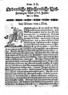 Ordentliche wochentliche Post-Zeitungen Samstag 15. Mai 1688