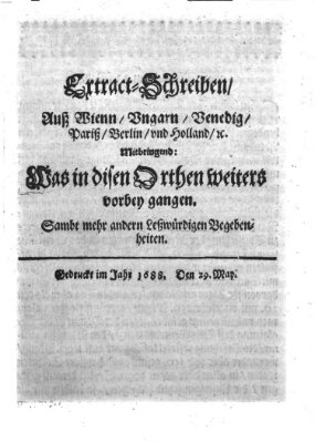 Mercurii Relation, oder wochentliche Reichs Ordinari Zeitungen, von underschidlichen Orthen (Süddeutsche Presse) Samstag 29. Mai 1688