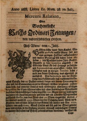 Mercurii Relation, oder wochentliche Reichs Ordinari Zeitungen, von underschidlichen Orthen (Süddeutsche Presse) Samstag 10. Juli 1688