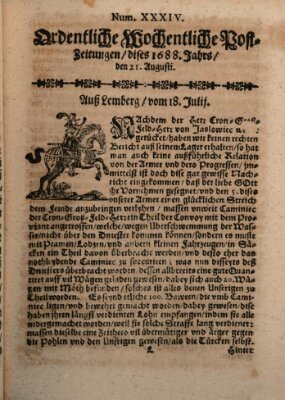 Ordentliche wochentliche Post-Zeitungen Samstag 21. August 1688