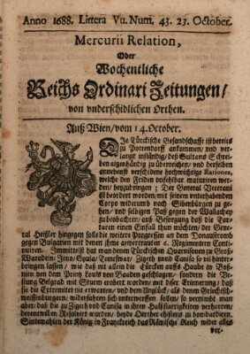 Mercurii Relation, oder wochentliche Reichs Ordinari Zeitungen, von underschidlichen Orthen (Süddeutsche Presse) Samstag 23. Oktober 1688