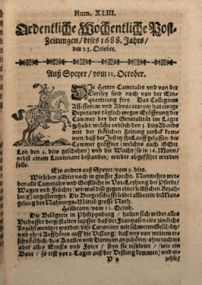 Ordentliche wochentliche Post-Zeitungen Samstag 23. Oktober 1688