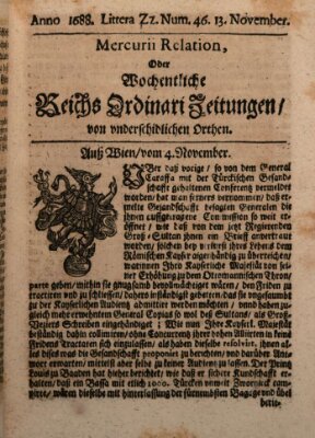 Mercurii Relation, oder wochentliche Reichs Ordinari Zeitungen, von underschidlichen Orthen (Süddeutsche Presse) Samstag 13. November 1688