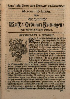 Mercurii Relation, oder wochentliche Reichs Ordinari Zeitungen, von underschidlichen Orthen (Süddeutsche Presse) Samstag 20. November 1688