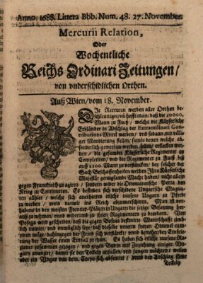 Mercurii Relation, oder wochentliche Reichs Ordinari Zeitungen, von underschidlichen Orthen (Süddeutsche Presse) Samstag 27. November 1688