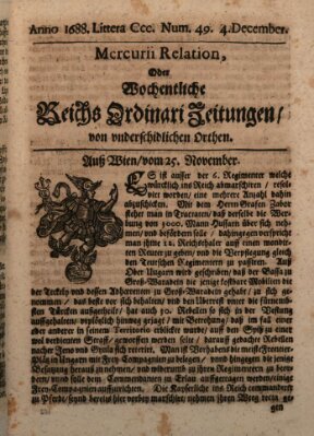 Mercurii Relation, oder wochentliche Reichs Ordinari Zeitungen, von underschidlichen Orthen (Süddeutsche Presse) Samstag 4. Dezember 1688