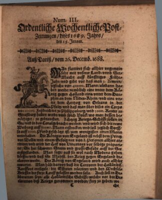 Ordentliche wochentliche Post-Zeitungen Samstag 15. Januar 1689