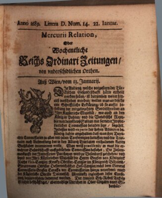 Mercurii Relation, oder wochentliche Reichs Ordinari Zeitungen, von underschidlichen Orthen (Süddeutsche Presse) Samstag 22. Januar 1689