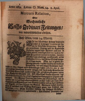 Mercurii Relation, oder wochentliche Reichs Ordinari Zeitungen, von underschidlichen Orthen (Süddeutsche Presse) Samstag 2. April 1689