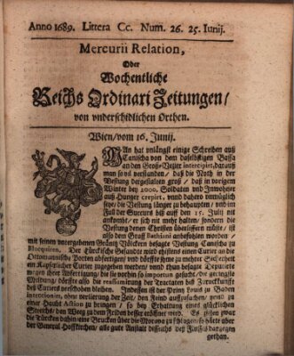 Mercurii Relation, oder wochentliche Reichs Ordinari Zeitungen, von underschidlichen Orthen (Süddeutsche Presse) Samstag 25. Juni 1689