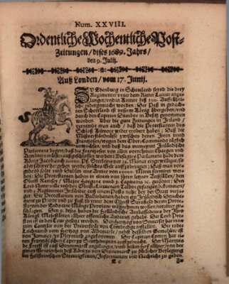 Ordentliche wochentliche Post-Zeitungen Samstag 9. Juli 1689