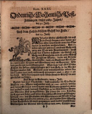 Ordentliche wochentliche Post-Zeitungen Samstag 30. Juli 1689