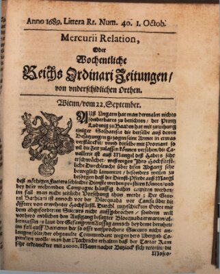 Mercurii Relation, oder wochentliche Reichs Ordinari Zeitungen, von underschidlichen Orthen (Süddeutsche Presse) Samstag 1. Oktober 1689