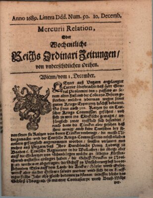 Mercurii Relation, oder wochentliche Reichs Ordinari Zeitungen, von underschidlichen Orthen (Süddeutsche Presse) Samstag 10. Dezember 1689