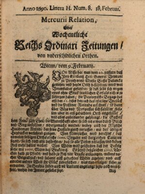 Mercurii Relation, oder wochentliche Reichs Ordinari Zeitungen, von underschidlichen Orthen (Süddeutsche Presse) Samstag 18. Februar 1690