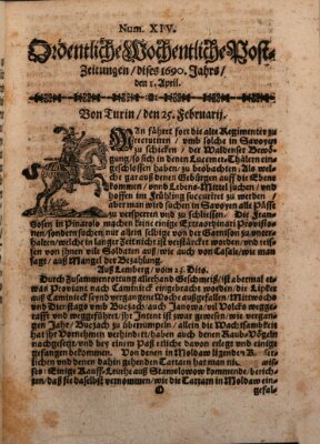 Ordentliche wochentliche Post-Zeitungen Samstag 1. April 1690