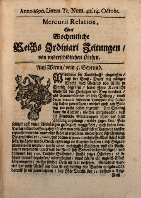 Mercurii Relation, oder wochentliche Reichs Ordinari Zeitungen, von underschidlichen Orthen (Süddeutsche Presse) Samstag 14. Oktober 1690