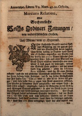 Mercurii Relation, oder wochentliche Reichs Ordinari Zeitungen, von underschidlichen Orthen (Süddeutsche Presse) Samstag 21. Oktober 1690