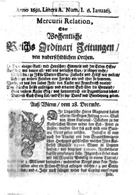 Mercurii Relation, oder wochentliche Reichs Ordinari Zeitungen, von underschidlichen Orthen (Süddeutsche Presse) Samstag 6. Januar 1691