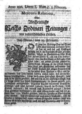 Mercurii Relation, oder wochentliche Reichs Ordinari Zeitungen, von underschidlichen Orthen (Süddeutsche Presse) Samstag 3. Februar 1691